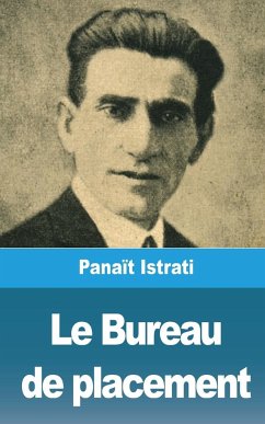 Le Bureau de placement - Istrati, Panaït