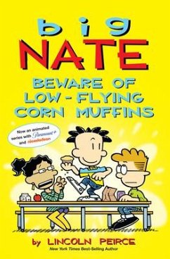 Big Nate: Beware of Low-Flying Corn Muffins - Peirce, Lincoln