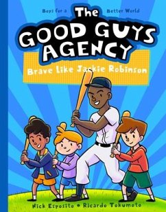 The Good Guys Agency: Brave Like Jackie Robinson - Esposito, Nick