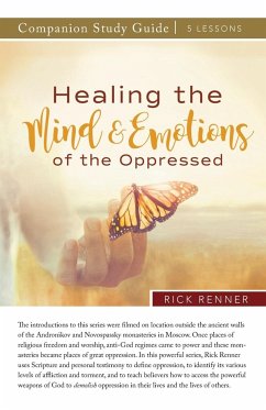 Healing the Mind and Emotions of the Oppressed Study Guide - Renner, Rick