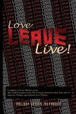 Love Leave Live!: Domestic Violence & Gun Violence Can End!