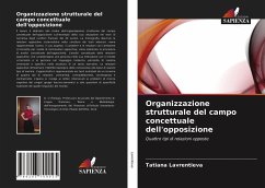 Organizzazione strutturale del campo concettuale dell'opposizione - Lavrentieva, Tatiana