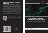 THE FOUNDATIONS OF SCIENTIFIC KNOWLEDGE