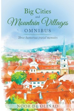 Big Cities and Mountain Villages Omnibus - E-book Box Set - Olinad, Noor de