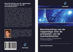 Benchmarking van de rapportage over de prestaties van de overheidssector - Eyermann, Carol