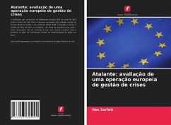 Atalante: avaliação de uma operação europeia de gestão de crises - Sarfati, Ilan