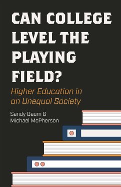 Can College Level the Playing Field? - Baum, Sandy; McPherson, Michael