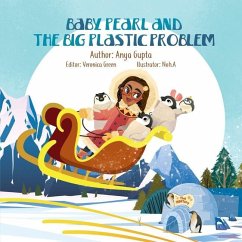 Baby Pearl and the Big Plastic Problem - Gupta, Anya