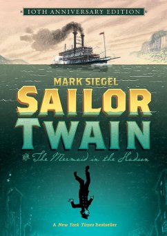 Sailor Twain: Or: The Mermaid in the Hudson - Siegel, Mark