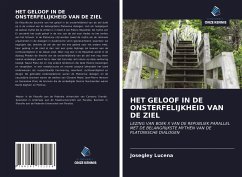 HET GELOOF IN DE ONSTERFELIJKHEID VAN DE ZIEL - Lucena, Josegley