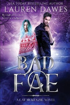 Bad Fae: A Snarky Paranormal Detective Story - Dawes, Lauren