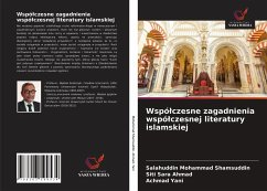 Wspó¿czesne zagadnienia wspó¿czesnej literatury islamskiej - Mohammad Shamsuddin, Salahuddin; Ahmad, Siti Sara; Yani, Achmad