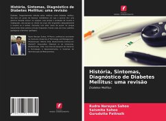 História, Sintomas, Diagnóstico de Diabetes Mellitus: uma revisão - Sahoo, Rudra Narayan;Sahoo, Saismita;Pattnaik, Gurudutta