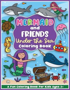 Mermaid and Friends Under the Sea Coloring and Workbook - Colorful Creative Kids