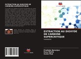 EXTRACTION AU DIOXYDE DE CARBONE SUPERCRITIQUE