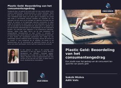 Plastic Geld: Beoordeling van het consumentengedrag - Mishra, Sakshi;Vats, Aditi