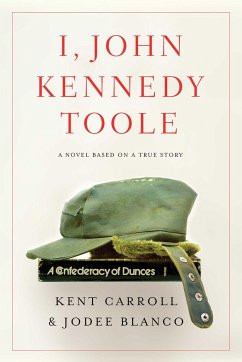 I, John Kennedy Toole - Carroll, Kent; Blanco, Jodee