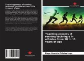 Teaching process of running technique in athletes from 10 to 11 years of age