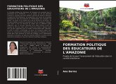 FORMATION POLITIQUE DES ÉDUCATEURS DE L'AMAZONIE