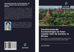 Gereformeerde ecclesiologie en haar relatie met de kerken in Birma - Tin Hre, Lal