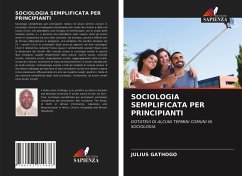 SOCIOLOGIA SEMPLIFICATA PER PRINCIPIANTI - Gathogo, Julius