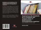 Expériences des étudiants de la Fondation des sciences dans un établissement d'enseignement supérieur