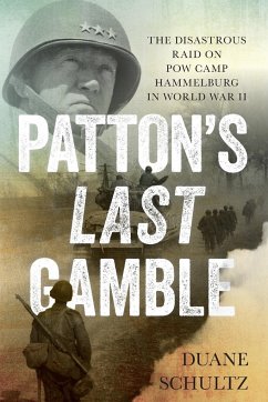 Patton's Last Gamble - Schultz, Duane