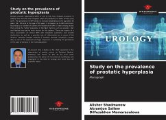 Study on the prevalence of prostatic hyperplasia - Shadmanow, Alisher;Saliew, Akramjon;Mamarasulowa, Dilfuzakhon