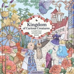 Kingdom of Curious Creatures: A Fairytale Adventure Book - Egusa, Kanoko
