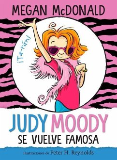 Judy Moody Se Vuelve Famosa / Judy Moody Gets Famous! - McDonald, Megan