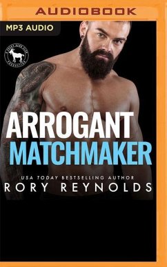 Arrogant Matchmaker: A Hero Club Novel - Reynolds, Rory; Club, Hero