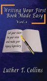 Writing Your First Book Made Easy Vol 1