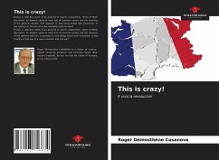 This is crazy! - Casanova, Roger Démosthène