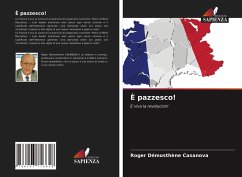 È pazzesco! - Casanova, Roger Démosthène