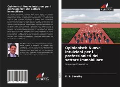 Opinionisti: Nuove intuizioni per i professionisti del settore immobiliare - Sarathy, P. S.