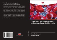 Troubles immunologiques affectant la cavité buccale - Sawade, Ruchira; Munde, Anita