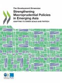 Strengthening Macroprudential Policies in Emerging Asia