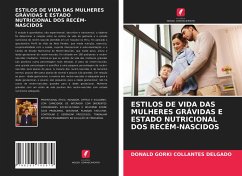 ESTILOS DE VIDA DAS MULHERES GRÁVIDAS E ESTADO NUTRICIONAL DOS RECÉM-NASCIDOS - Collantes Delgado, Donald Gorki