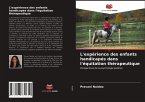L'expérience des enfants handicapés dans l'équitation thérapeutique