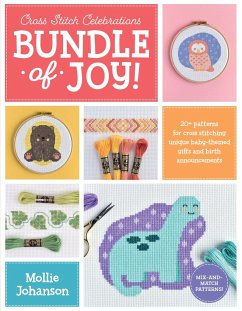 Cross Stitch Celebrations: Bundle of Joy! - Johanson, Mollie