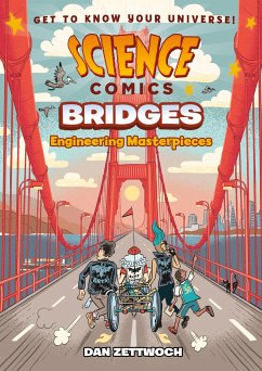 Science Comics: Bridges - Zettwoch, Dan