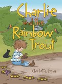 Charlie and the Rainbow Trout