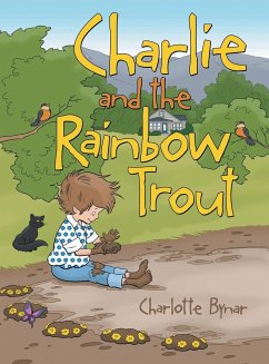 Charlie and the Rainbow Trout - Bynar, Charlotte