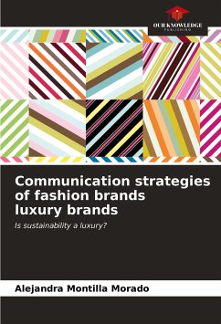 Communication strategies of fashion brands luxury brands - Montilla Morado, Alejandra