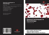 General techniques in Hematology: