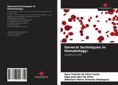 General techniques in Hematology: - Tamiris Da Silva Costa, Sara; Neri Da Silva, Higo José; Ximenes Rodrigues, Aldenora Maria