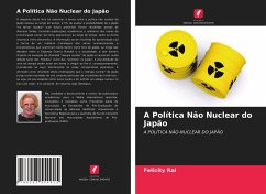 A Política Não Nuclear do Japão - Rai, Felicity