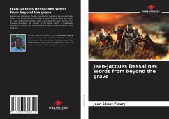 Jean-Jacques Dessalines Words from beyond the grave - Sénat Fleury, Jean