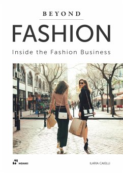 Beyond Fashion: Inside the Fashion Business - Caielli, Ilaria