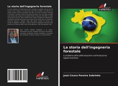 La storia dell'ingegneria forestale - Pereira Sobrinho, José Cícero